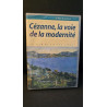 Cézanne la voie de la modernité [FR Import]
