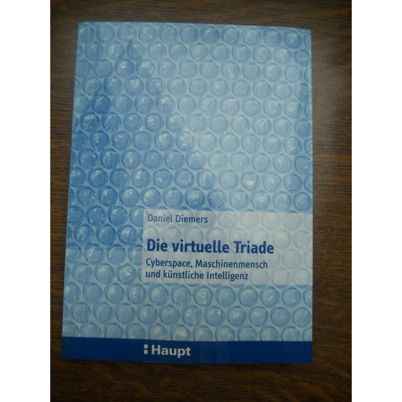Die virtuelle triade cyberspace maschinenmensch haupt