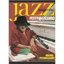 JAZZ MAGAZINE [No 311] du 01/10/1982 - FESTIVALISSIMO / MICHEL...