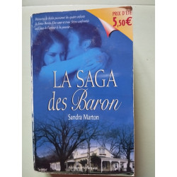 Le saga des Barons: Un mari prêt à tout. Le séducteur apprivoisé....