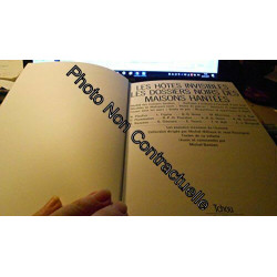 Les pouvoirs inconnus de l'homme - Les hotes invisibles - les...