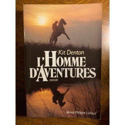 Kit denton L'homme d'aventures vernal