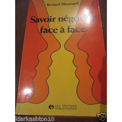 Savoir négocier face à face Les