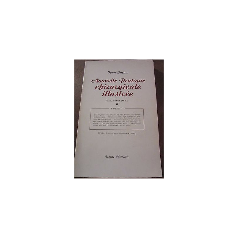 Jean Quénu Nouvelle Pratique Chirurgicale illustrée 2ème série...