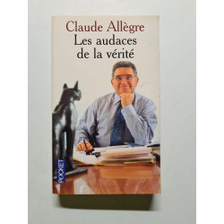 Les Audaces de la vérité