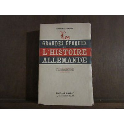 LES GRANDES EPOQUES DE L'HISTOIRE ALLEMANDE