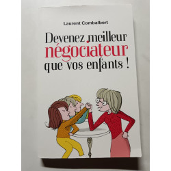 Devenez meilleur négociateur que vos enfants