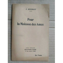j Bourdot Pour La Moisson des Ames