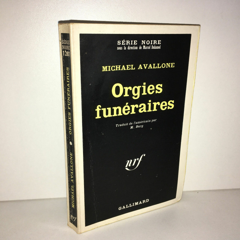 ORGIES FUNERAIRES Nrf Gallimard SERIE NOIRE Poche