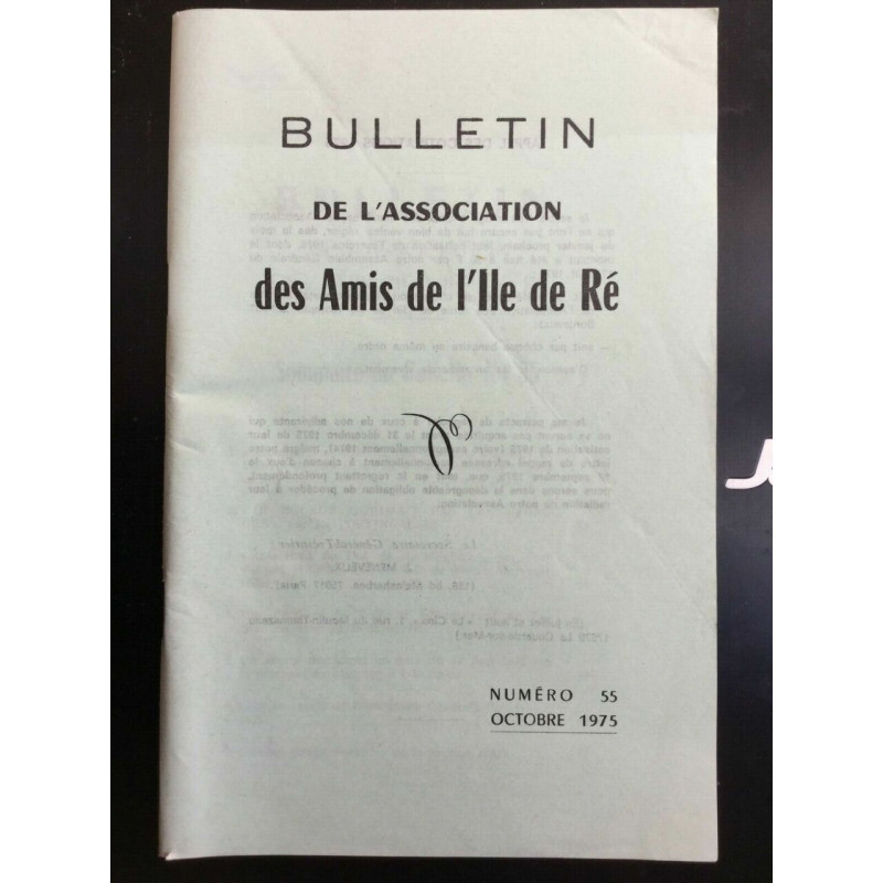 Bulletin de l'association des Amis de I'll de ré Numéro 55 Octobre...