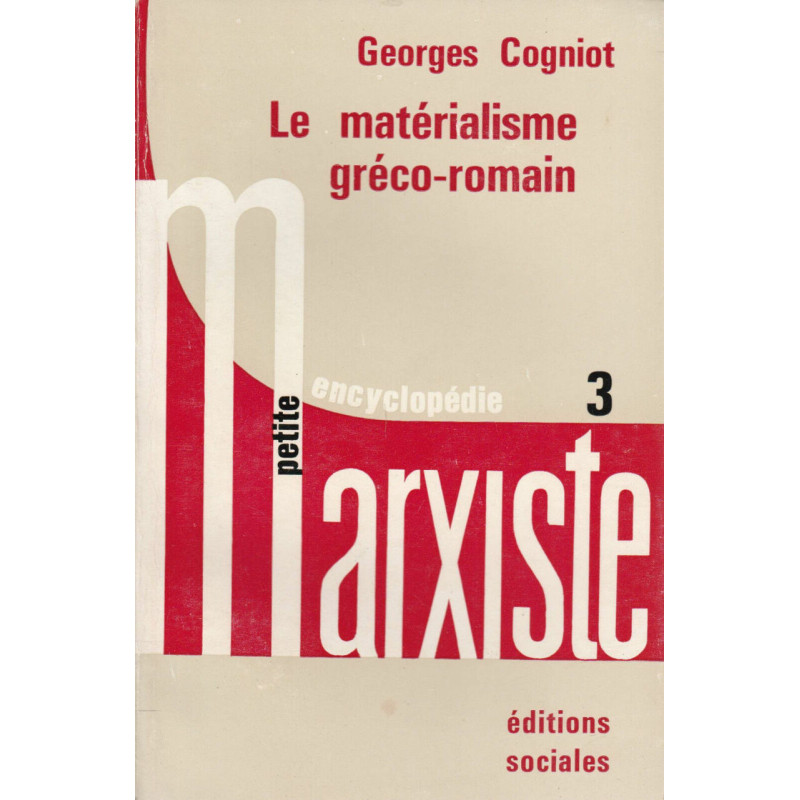 LE MATERIALISME greco romain Petite encyclopédie Marxiste