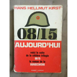 Hans Hellmut kirst 0815 aujourd'hui Robert laffont