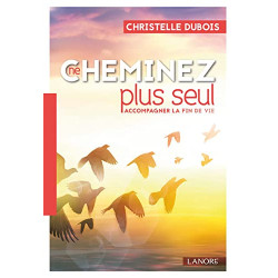 Ne cheminez plus seul accompagner la Fin de Vie