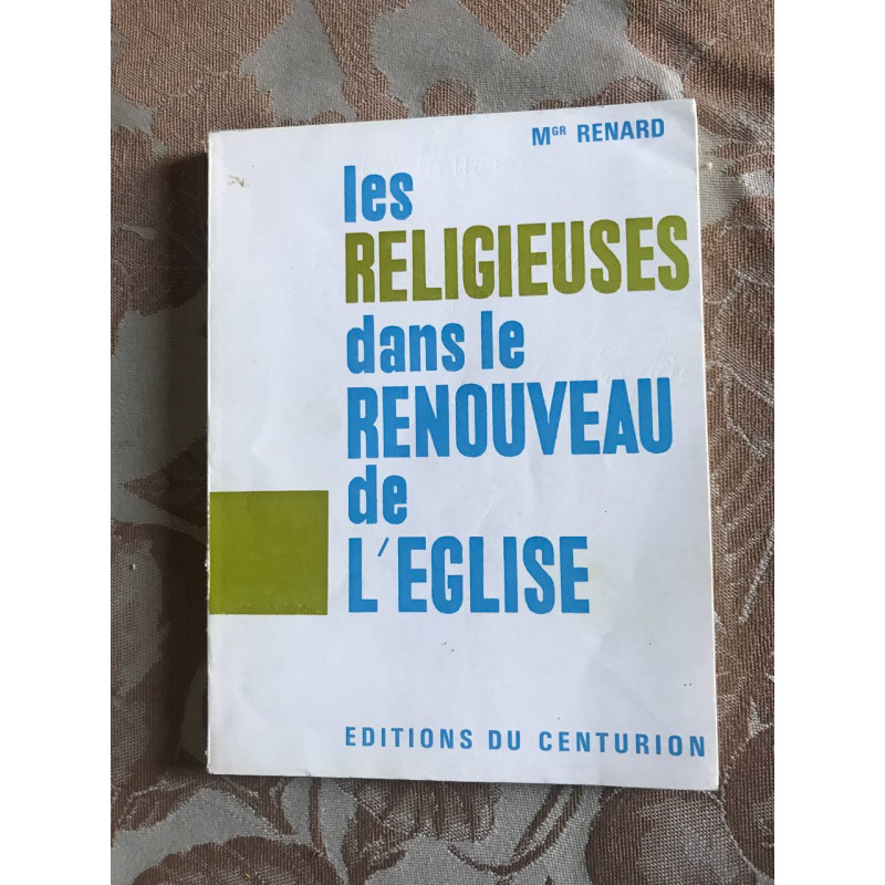 Les RELIGIEUSES dans le RENOUVEAU de L'EGLISE