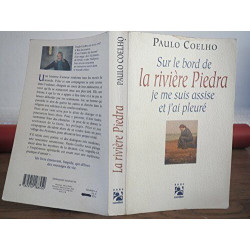 Sur le bord de la rivière Piedra je me suis assise et j'ai pleuré