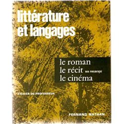 LITTERATURE ET LANGAGES 3. LES GENRES ET LES THEMES - LE ROMAN LE...