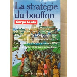 Serge Lentz La Stratégie du Bouffon