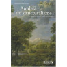 Au-delà du structuralisme : Six méditations sur Claude Lévi-Strauss