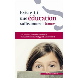 Existe-t-il une éducation suffisamment bonne ?: Convergences...