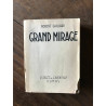 ROBERT GAILLARD - LE GRAND MIRAGE