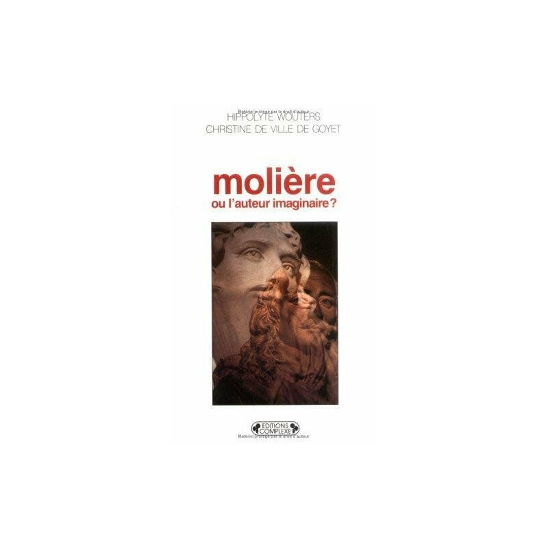 Molière ou l'auteur imaginaire