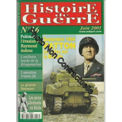 Histoire de Guerre n° 16 Juin 2001 - Septembre 1944 PATTON en...