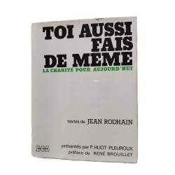 Toi aussi fais de meme - la charite pour aujourd'hui