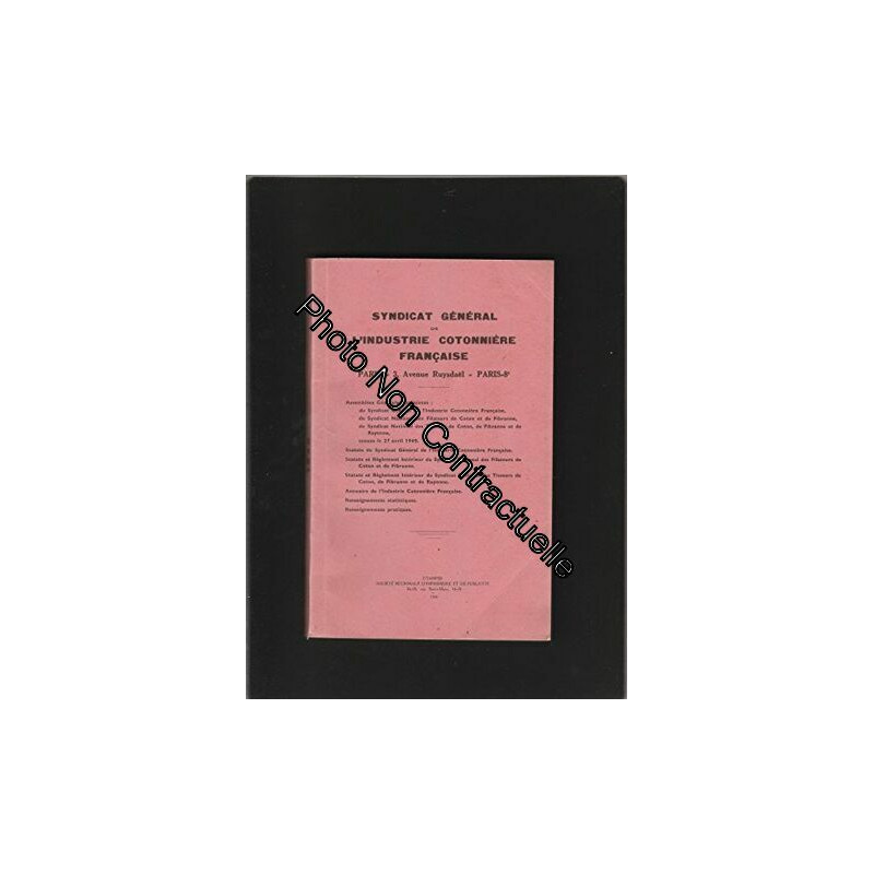 Syndicat général de l'industrie cotonnière française : Assemblées...