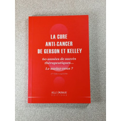 La cure anti-cancer de Gerson et Kelley