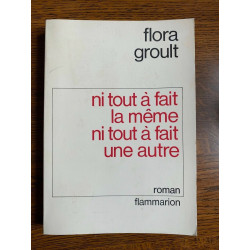 Ni tout à fait la même Ni tout à fait une autre flammarion