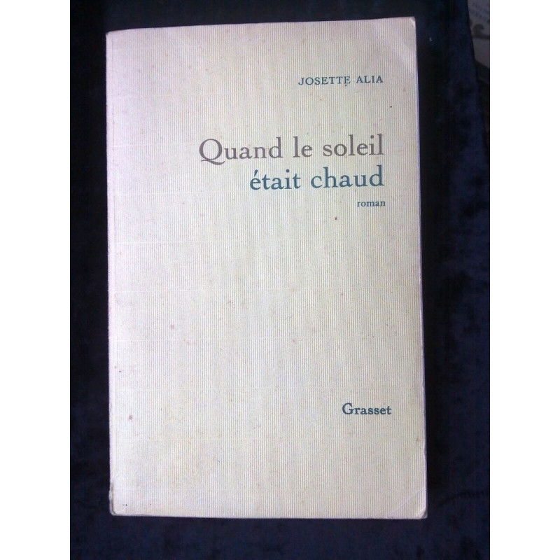 Josette alia Quand le soleil était chaud