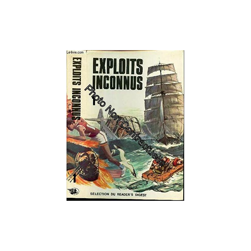 Exploits Inconnus - Volumes 1 et 2