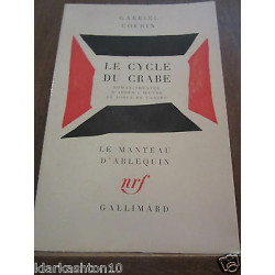 Gabriel cousin le cycle du crabe Gallimard