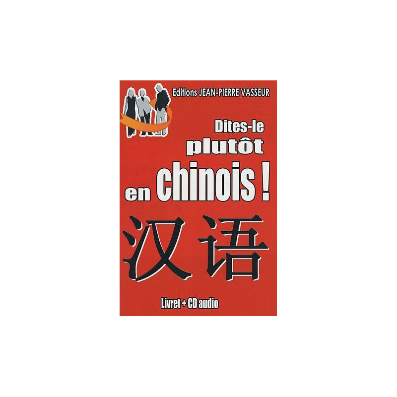 Dites-le plutôt en chinois ! (1CD audio)