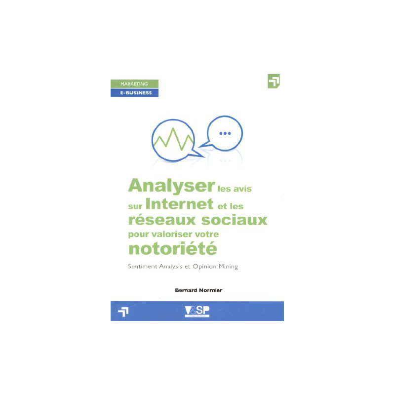 Analyser les avis sur internet et les réseaux sociaux pour...