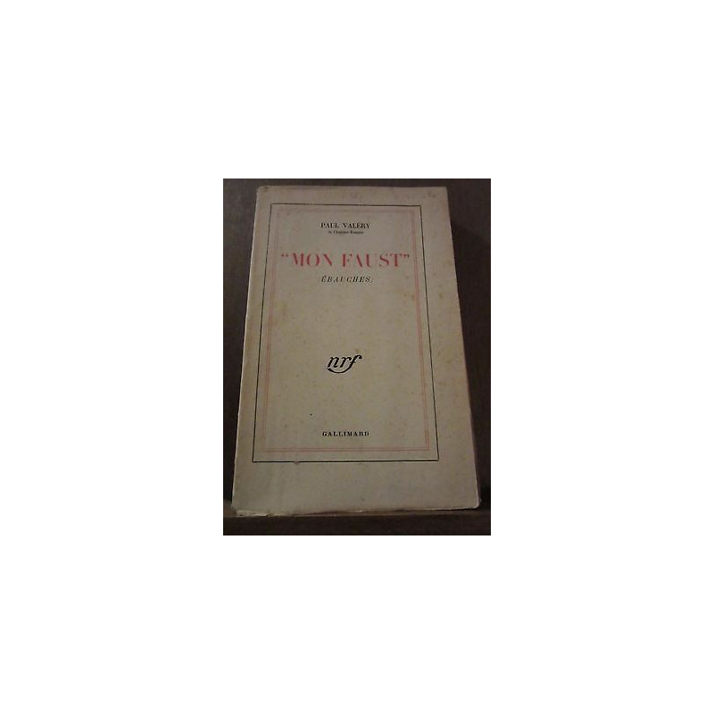 Paul valéry mon faust ébauches Gallimard