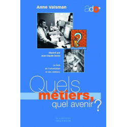 Quels métiers quel avenir