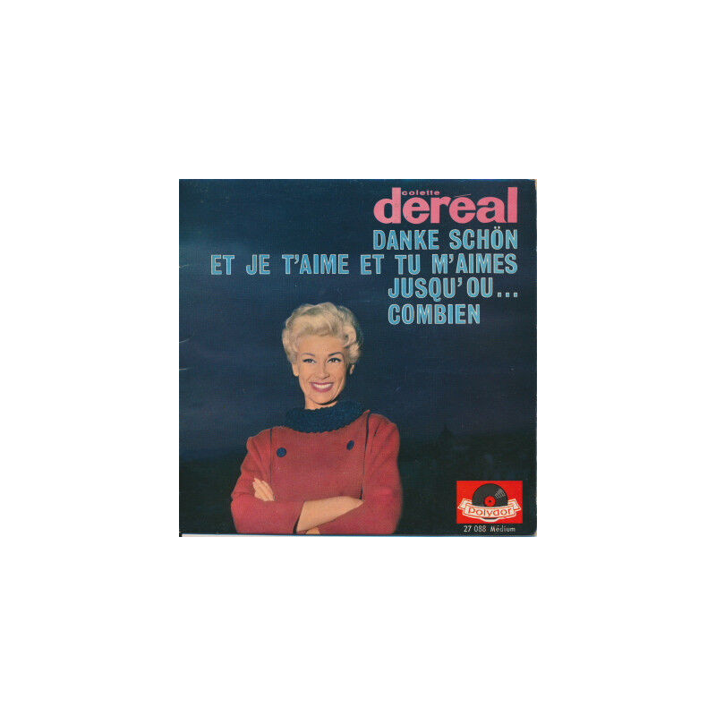 Combien / Et Je T'aime Et Tu N'aimes / Jusqu'ou... / Danke Schön
