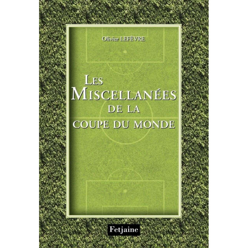 Les Miscellanées de la Coupe du monde