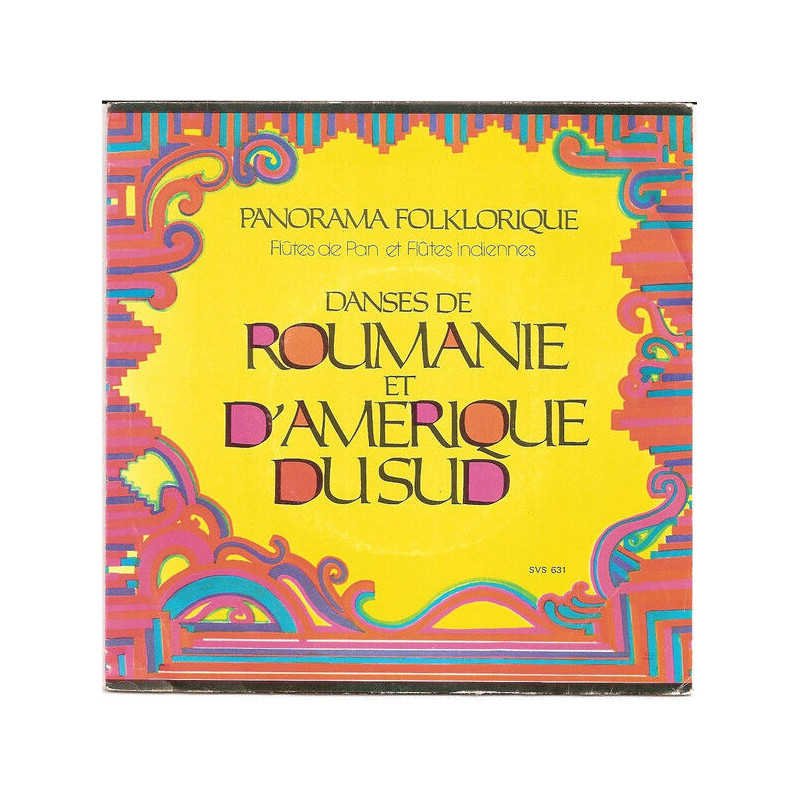 Panorama Folklorique - Danses De Roumanie Et D'Amérique Du Sud