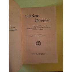 L'Orient Chrétien Des Photius a L'Empire Latin de Constantinople