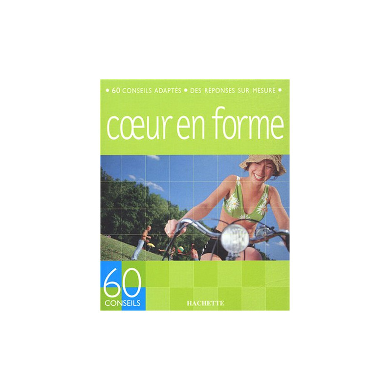 60 conseils pour un coeur en forme