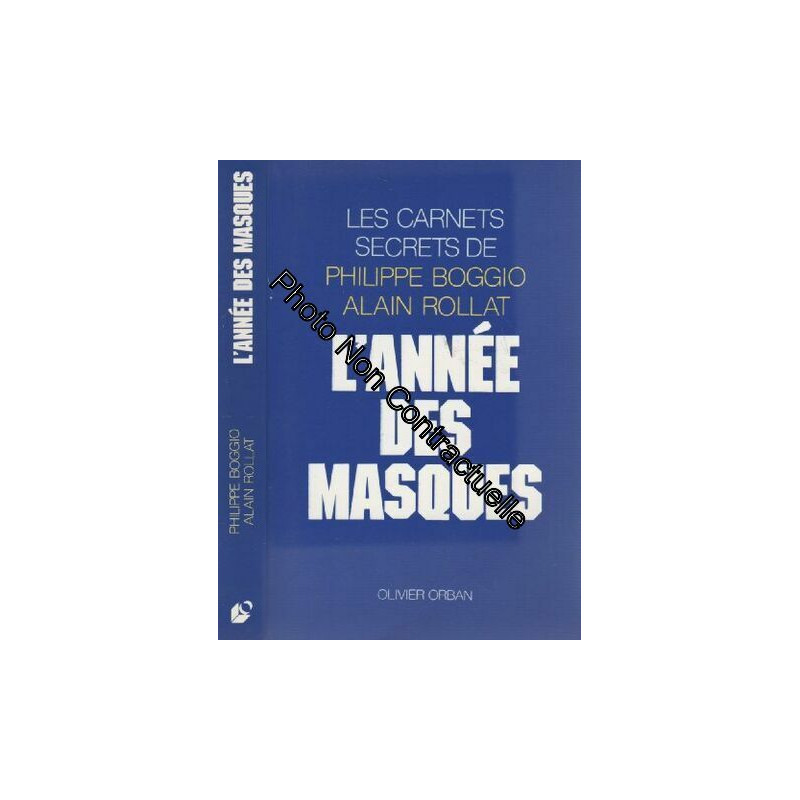 L'annee des masques : les carnets secrets de
