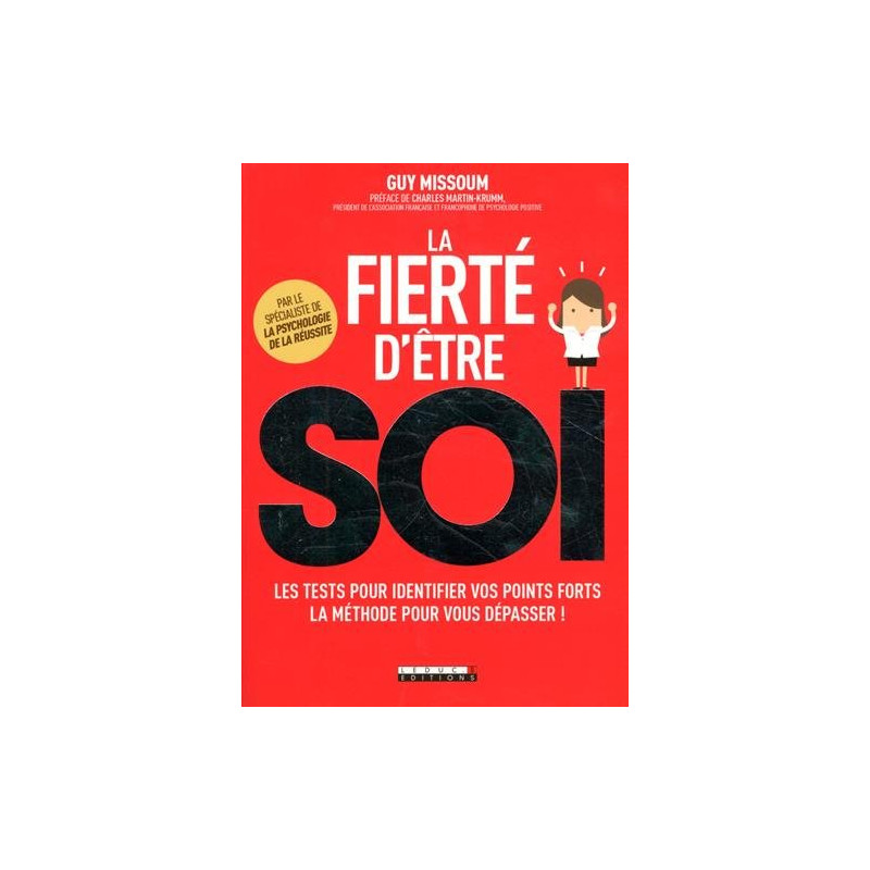 La fierté d'être soi : Les tests pour identifier vos points forts...