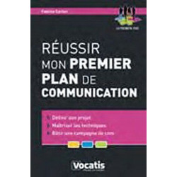 Réussir mon premier plan de communication