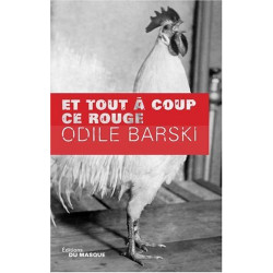 Et tout à coup ce rouge