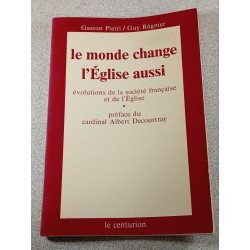 Le monde change l'Église aussi