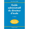GUIDE ADMINISTRATIF DU DIRECTEUR D'ECOLE 2ème Edition