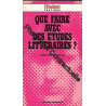 QUE FAIRE AVEC DES ETUDES LITTERAIRES (GUIDE L'ETUDIANT PRATIQUE)