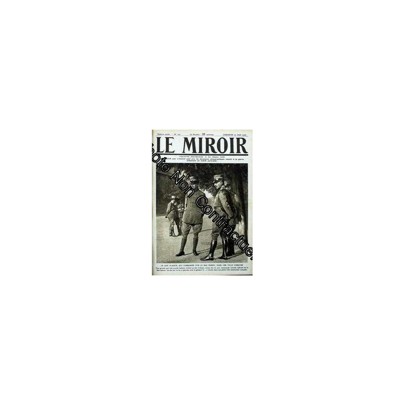 MIROIR (LE) N° 144 du 27-08-1916 LE DUC D'AOSTE QUI COMMANDE SUR...